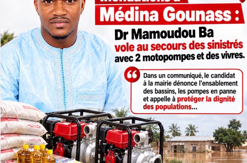  MÉDINA GOUNASS : LE DR MAMOUDOU BA MET À DISPOSITION DES SINISTRÉS DES MOTOPOMPES ET DES VIVRES